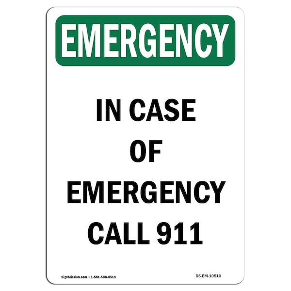 Signmission OSHA EMERGENCY, In Case Of Call 911, 18in X 12in Alum, 12" W, 18" L, Portrait, OS-EM-A-1218-V-10510 OS-EM-A-1218-V-10510 - main